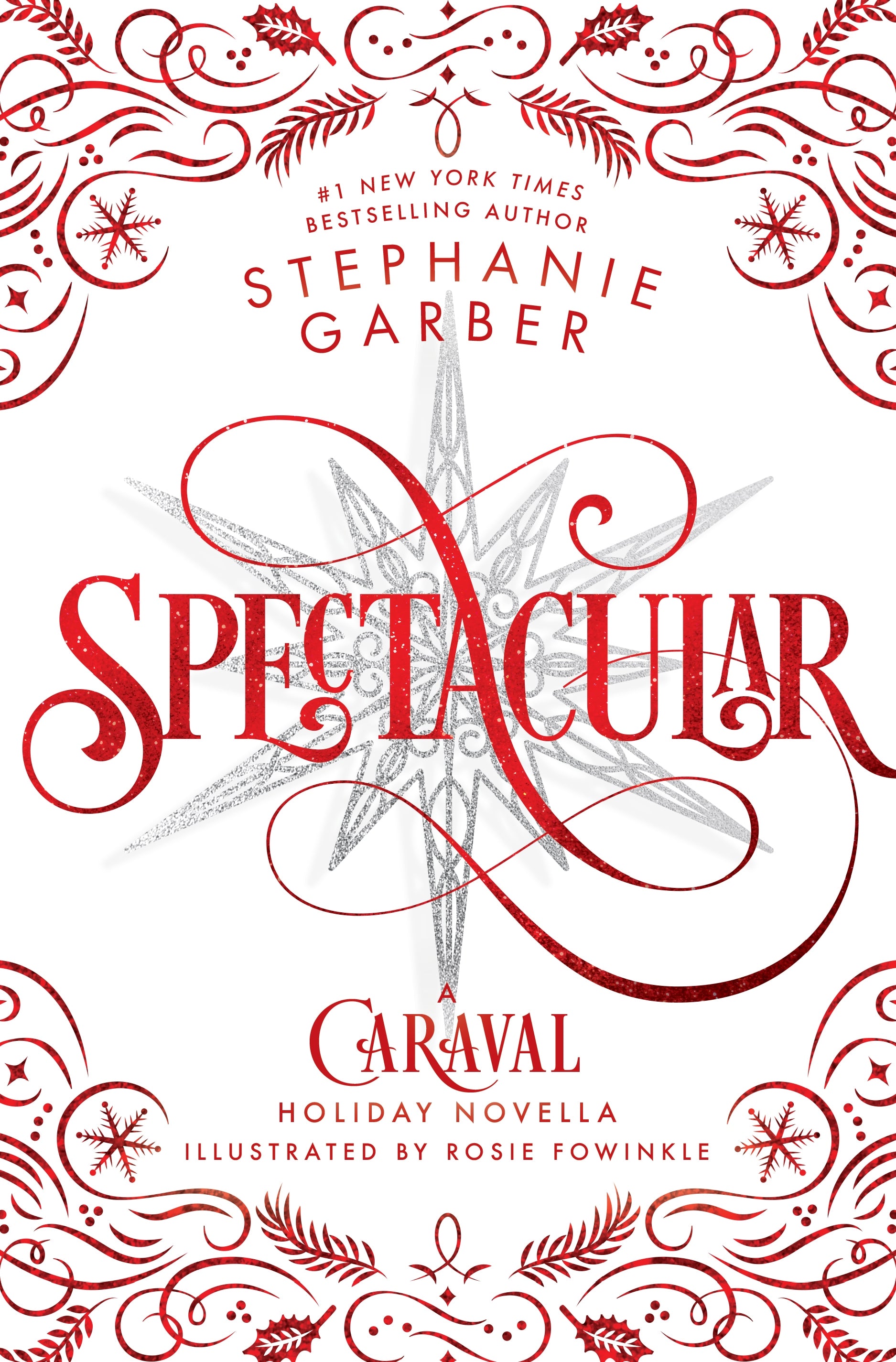 Spectacular by Stephanie Garber (Caraval Series)