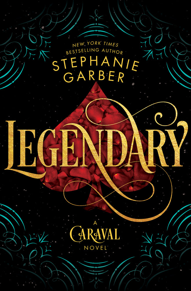 Legendary (Caraval Series, Book 2) by Stephanie Garber