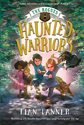 “Haunted Warriors” by Lian Tanner