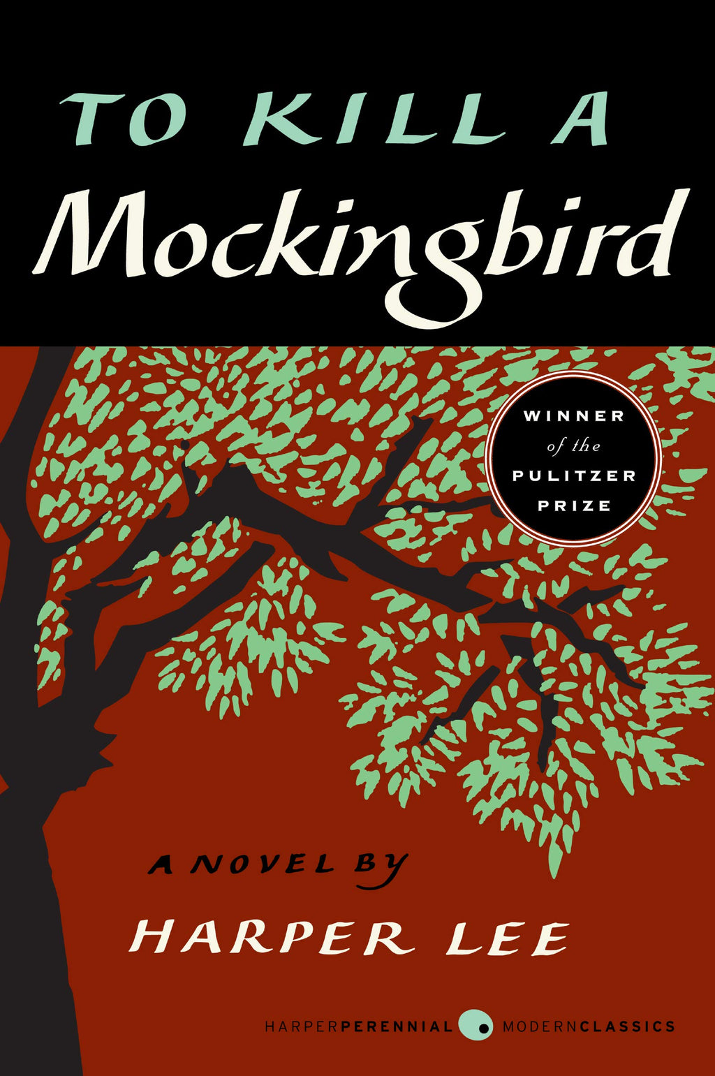 To Kill a Mockingbird by Harper Lee: