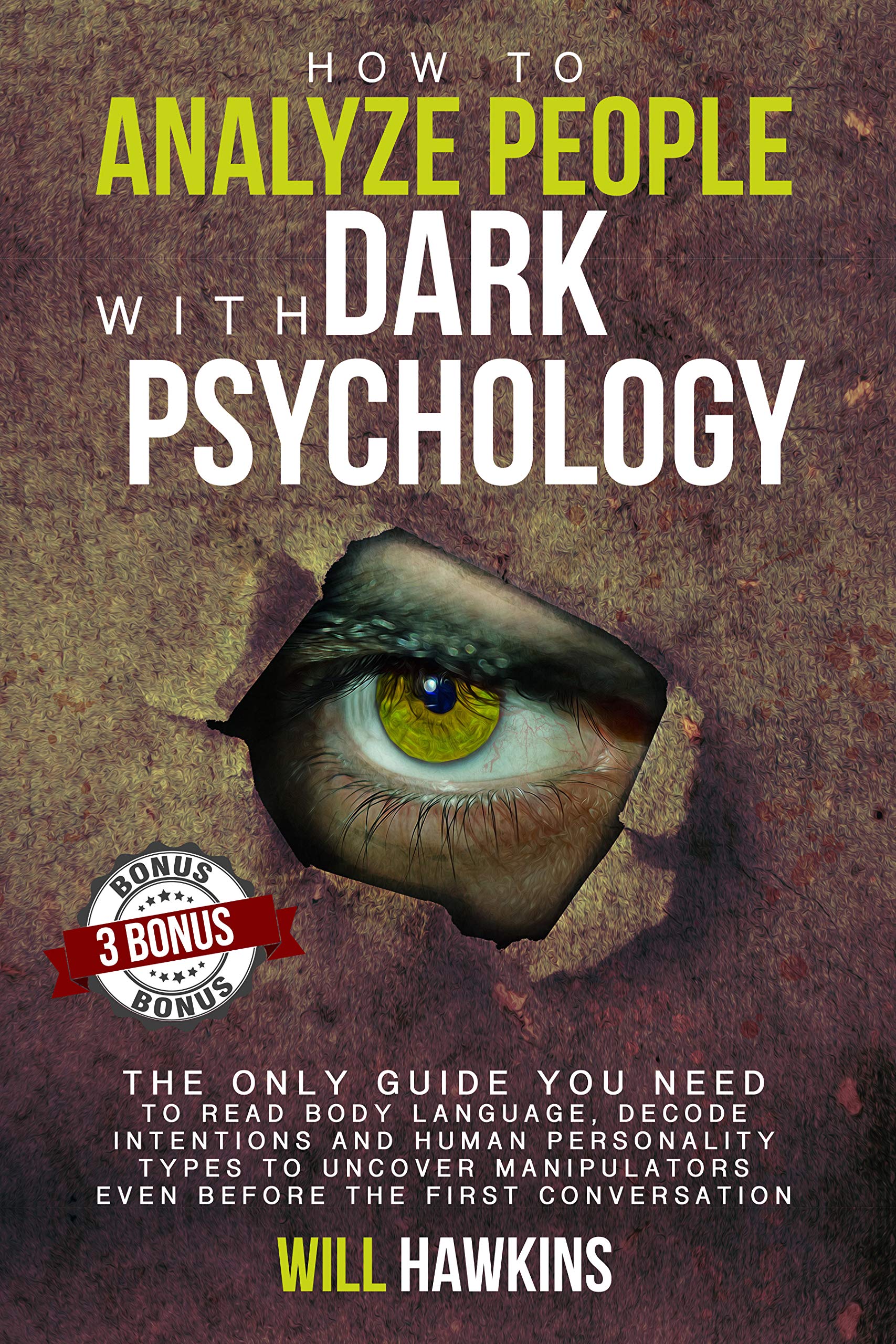 How to Analyze People with Dark Psychology by Will Hawkins
