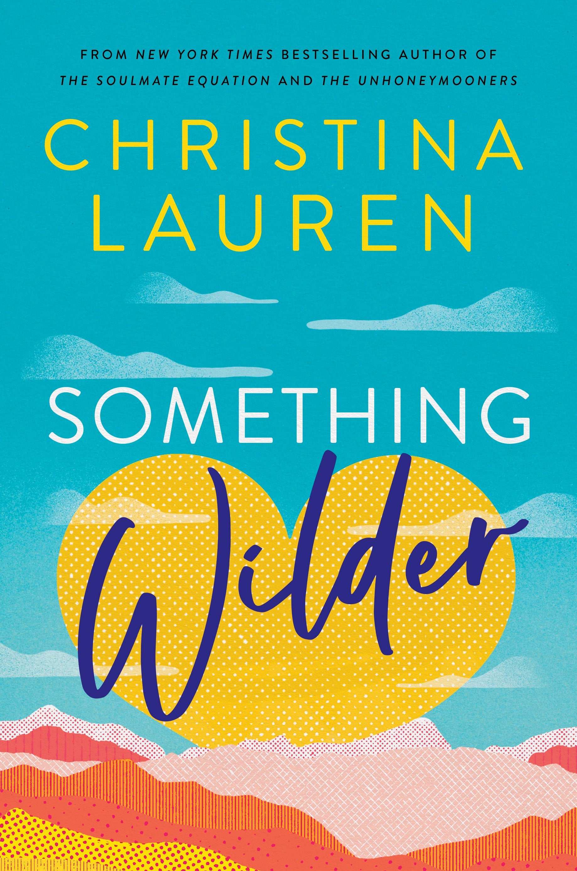 Something Wilder by CHRISTINA LAUREN