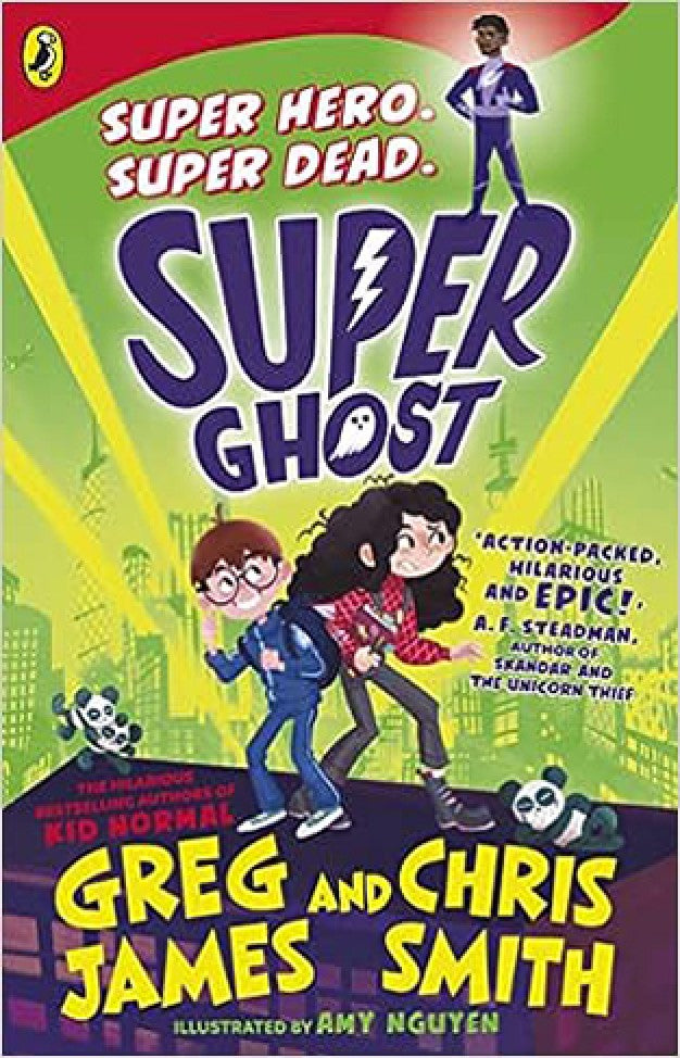 Super Ghost by Greg James &amp; Chris Smith