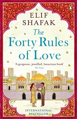 The Forty Rulse of LOVE by Elif Shafak