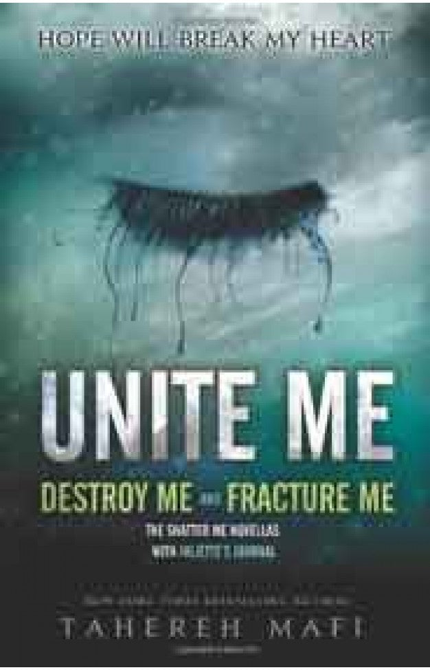 Unite Me by Tahereh Mafi