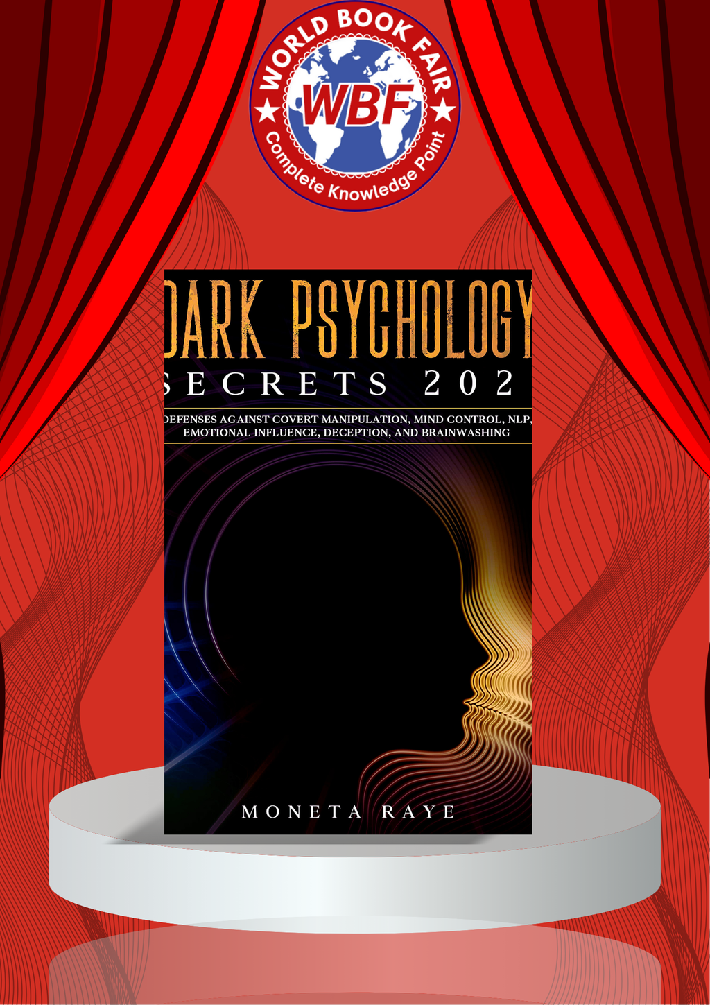 Dark Psychology Secrets 2021 by Moneta Raye