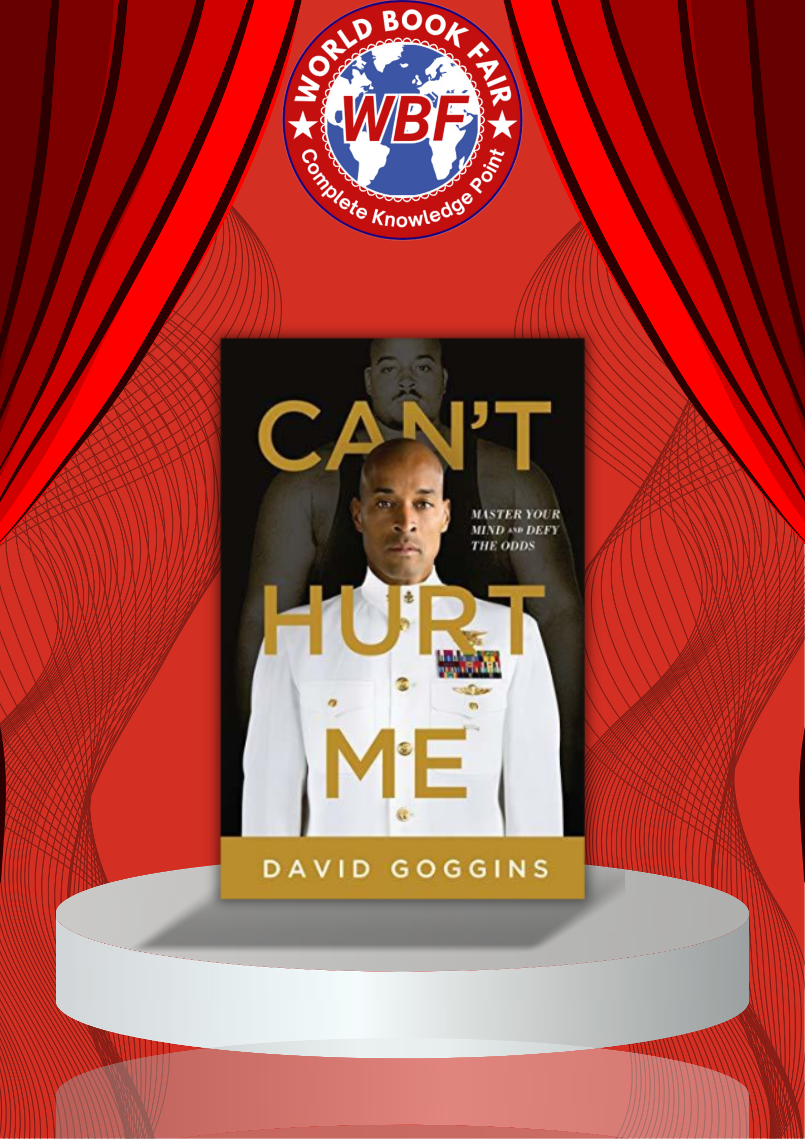 Can’t Hurt Me: by David Goggins