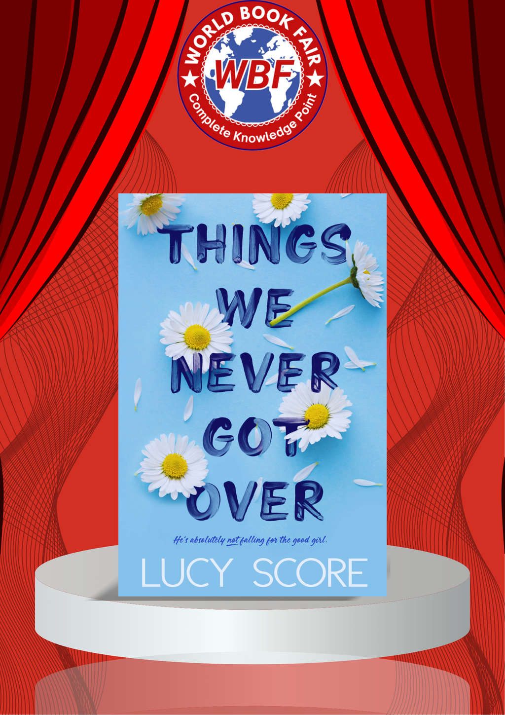 Things We Never Got Over by Lucy Score