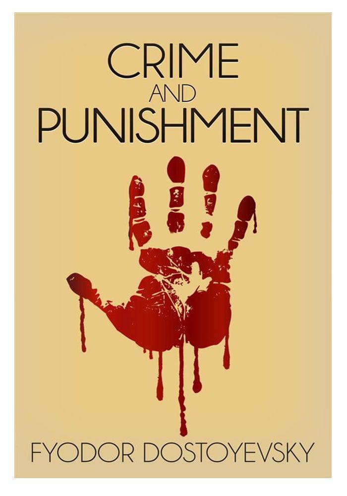 Crime and Punishment by Fyodor Dostoyevsky